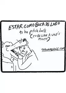 Estar como boca de lobo