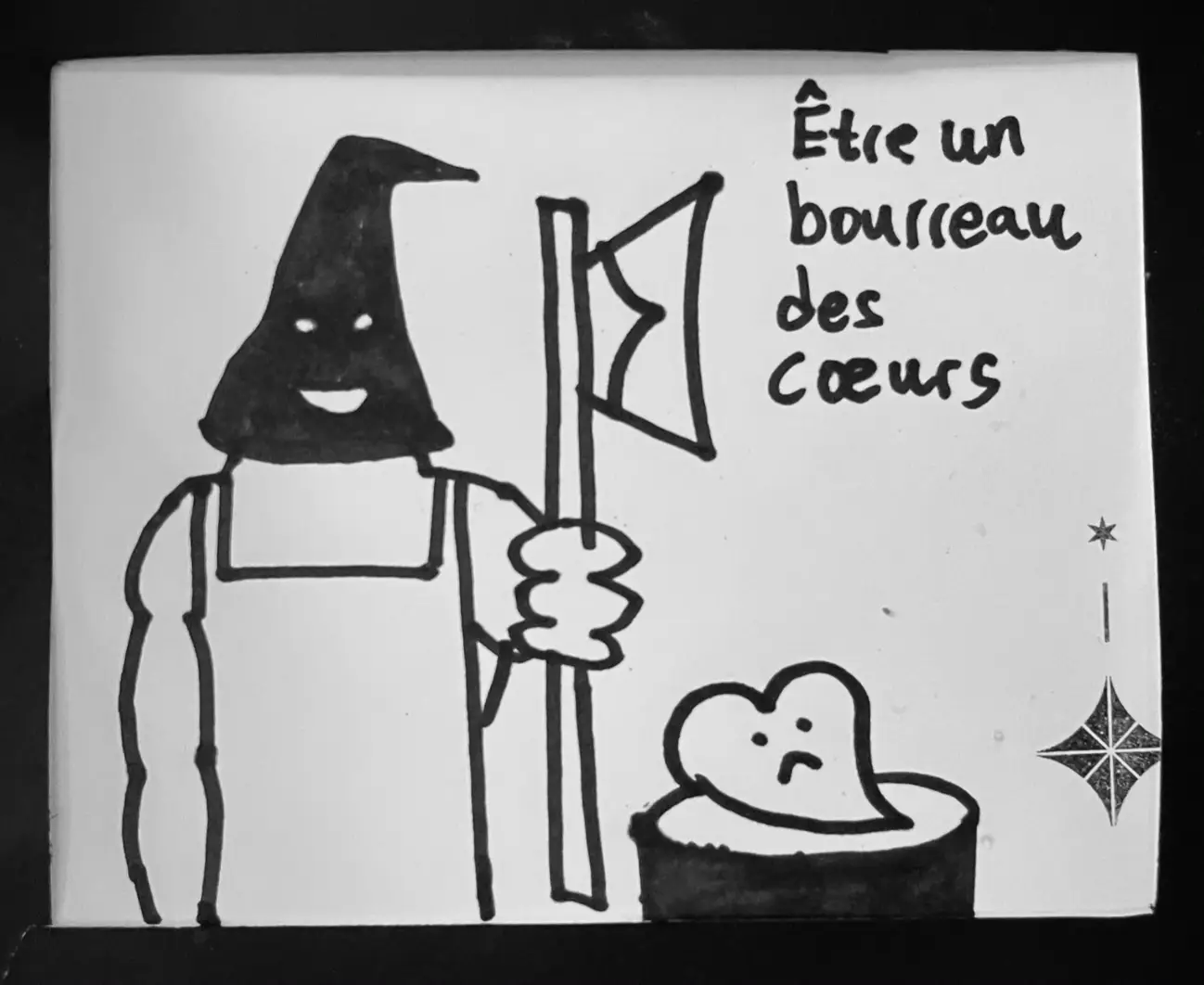 Etre un bourreau des coeurs